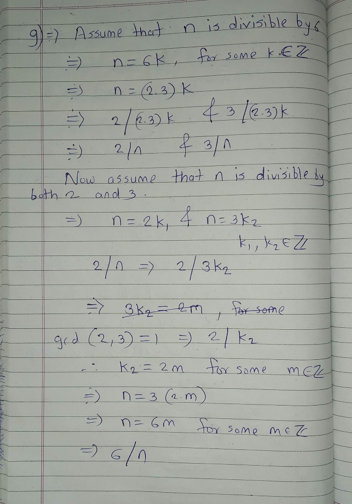 - 9) =) Assume that n is divisible bys - n=6k for some kiez = n = (23) K - 2/6.3) k » 211 & 3/1 Now assume that n is divisibl